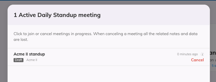 Modal of active meetings showing one line for a standup meeting with a draft tag