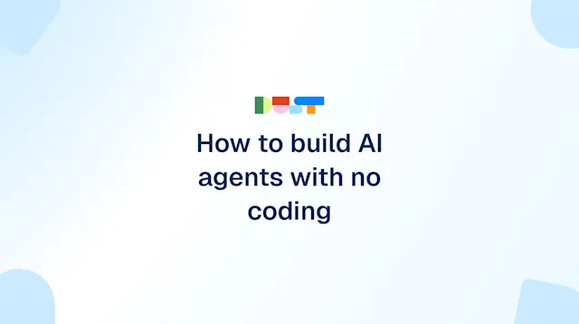 How to Build AI Agents Without Coding (Step-by-Step Guide) | Dust Blog