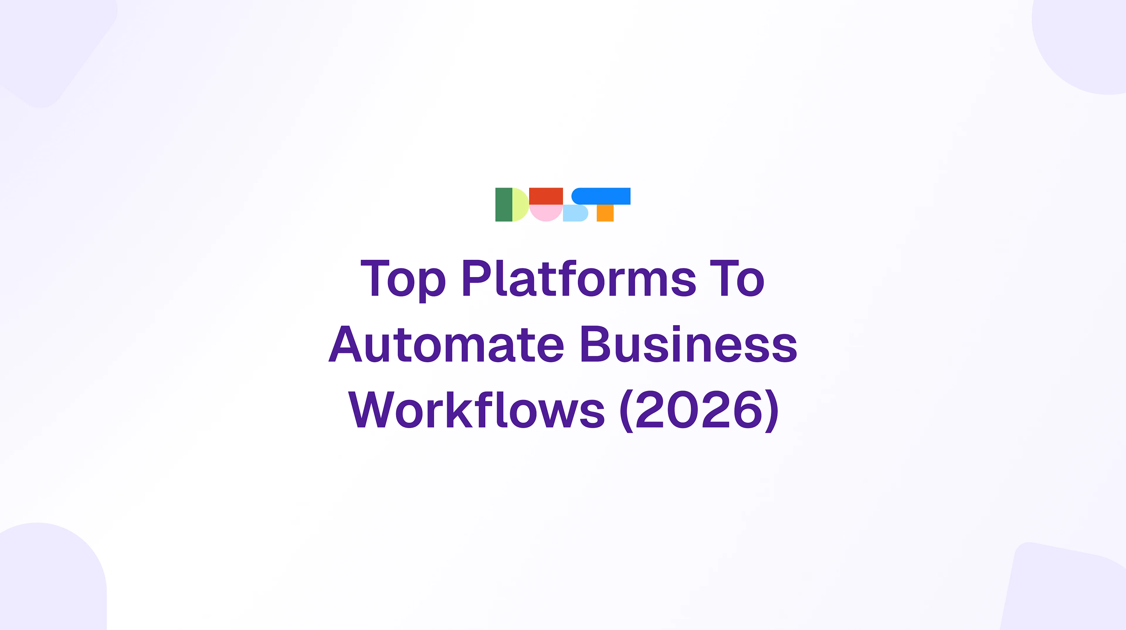 Top Platforms To Automate Business Workflows