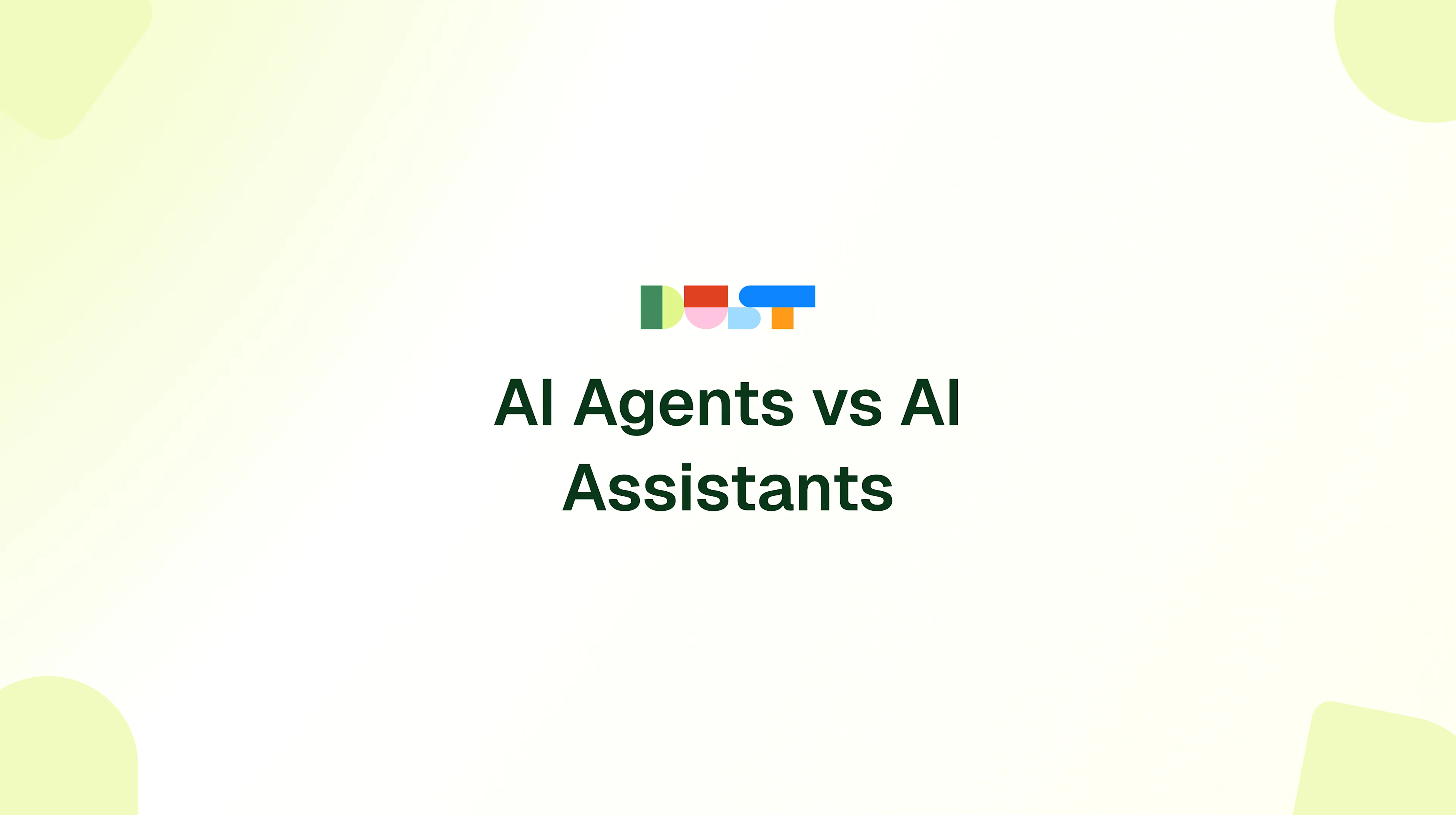 AI Agents vs AI Assistants