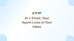 Your Agent Lives in Your Inbox