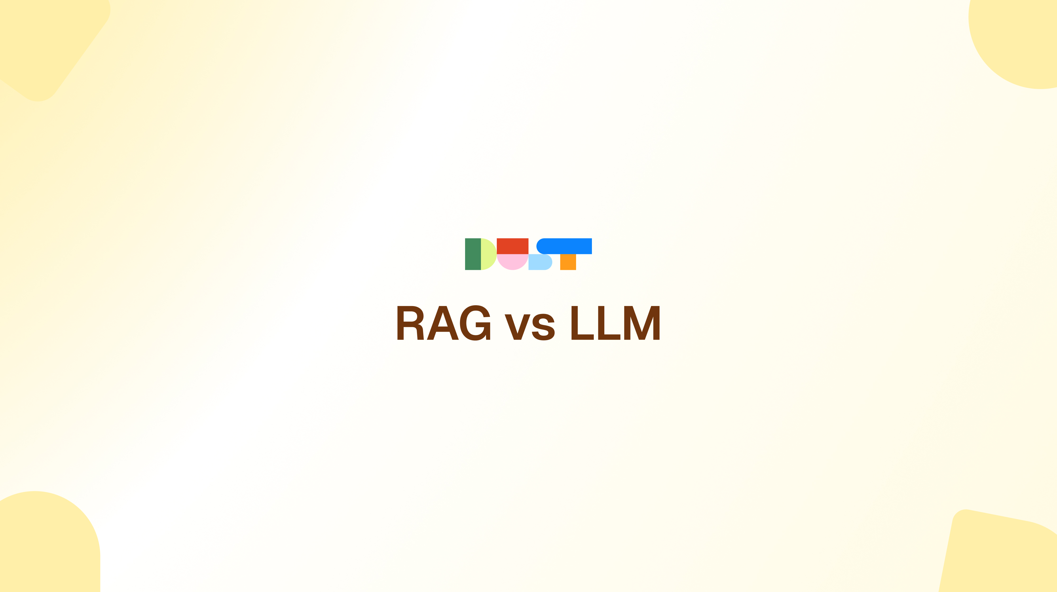Lld With Rag Example RAG vs LLM: The difference and why they're better together | Dust Blog