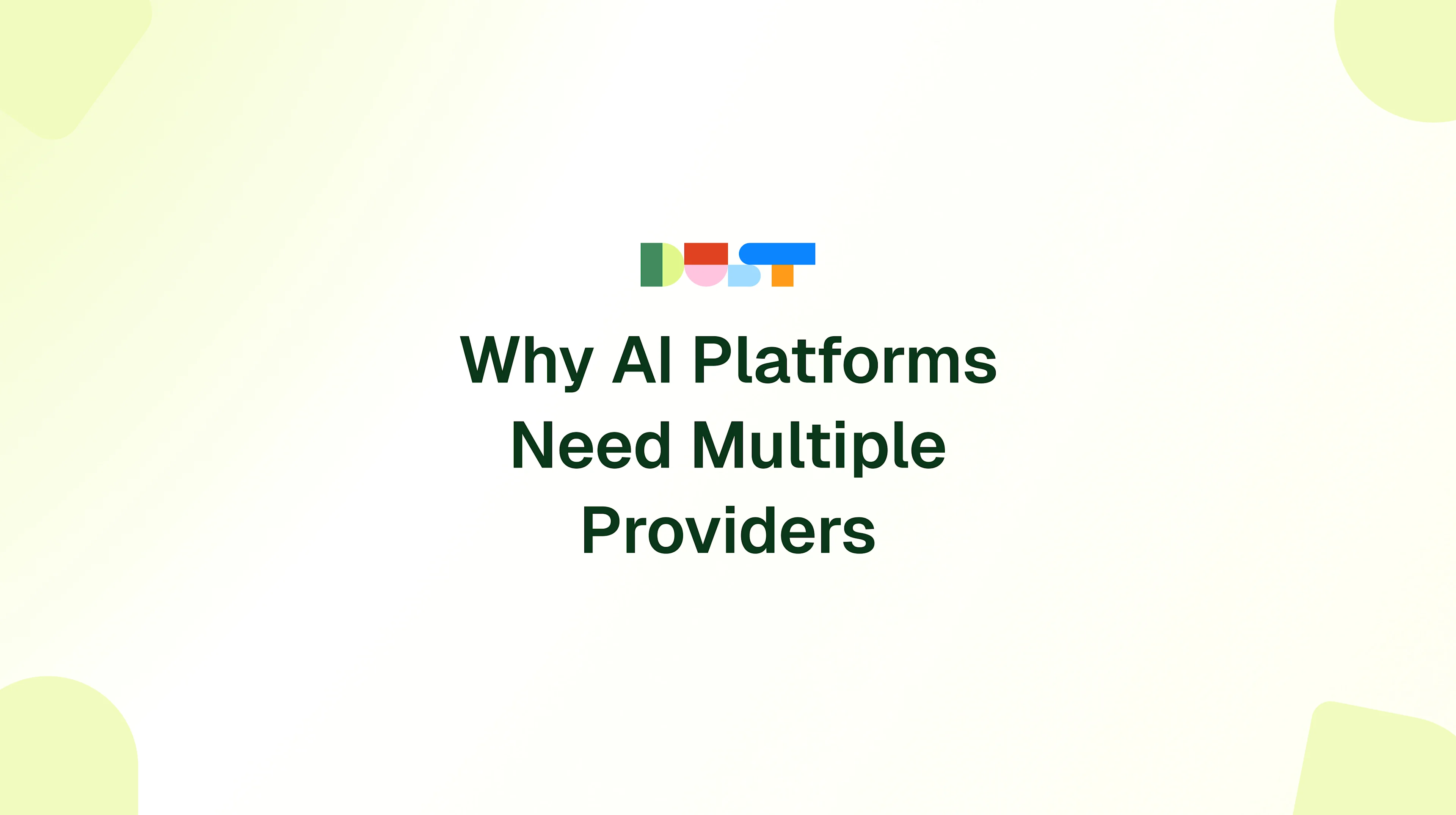 why AI platforms need multiple providers