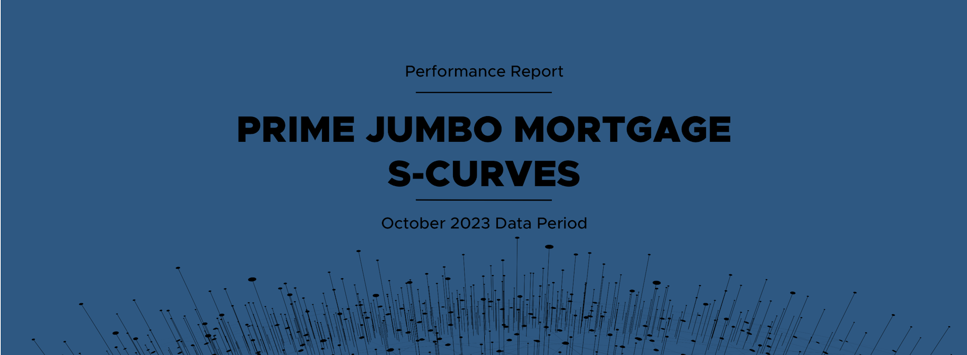 Resources - Performance Report: Prime Jumbo Mortgage S-Curves, October 2023