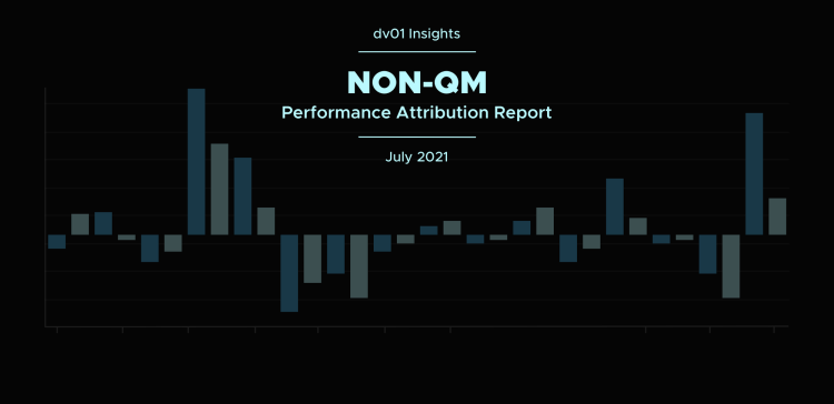 Non-QM Performance Attribution Report for July 2021 Collection Period