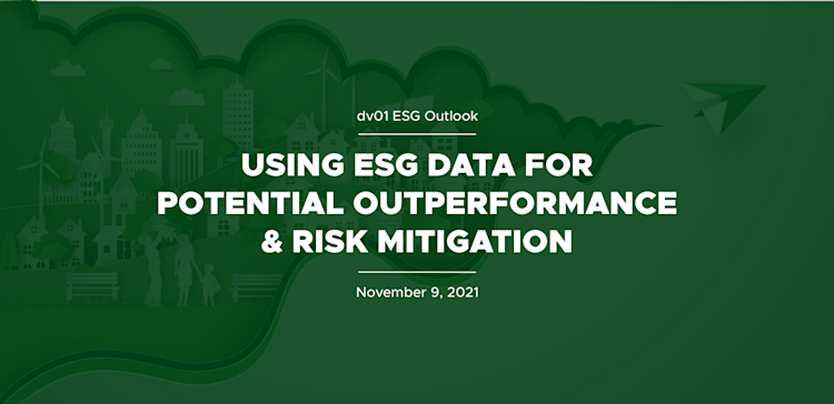 ESG Outlook: Using ESG Data for Potential Outperformance & Risk Mitigation