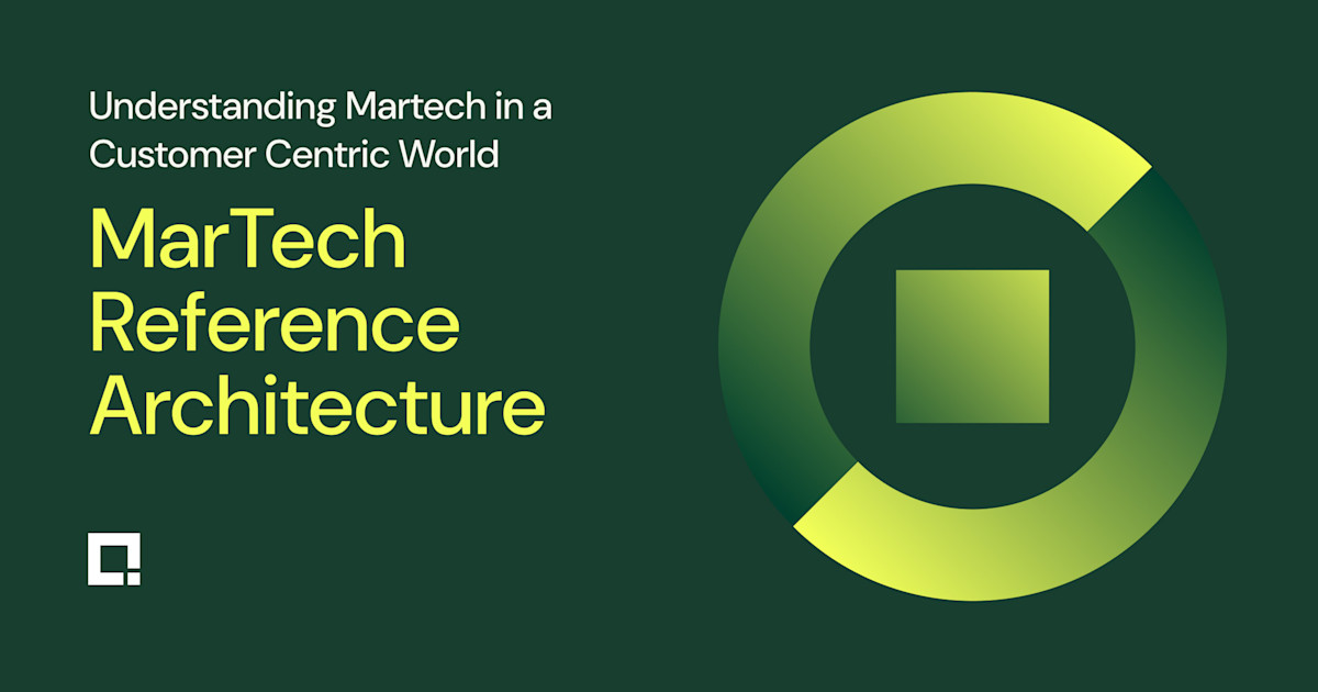 Credera’s MarTech Reference Architecture part 3: Single customer view