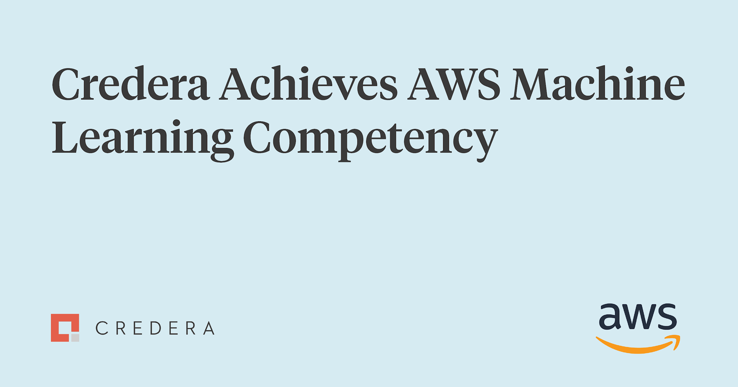 Credera Achieves AWS Machine Learning Competency | Credera