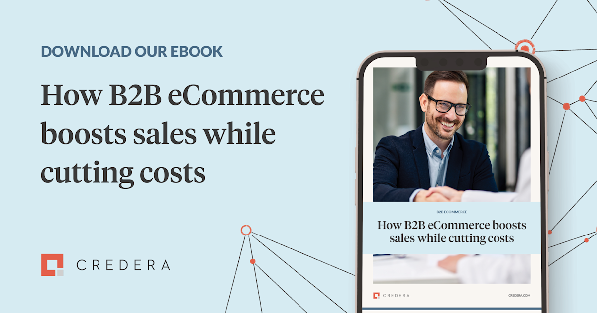 How B2B ecommerce boosts sales while cutting costs