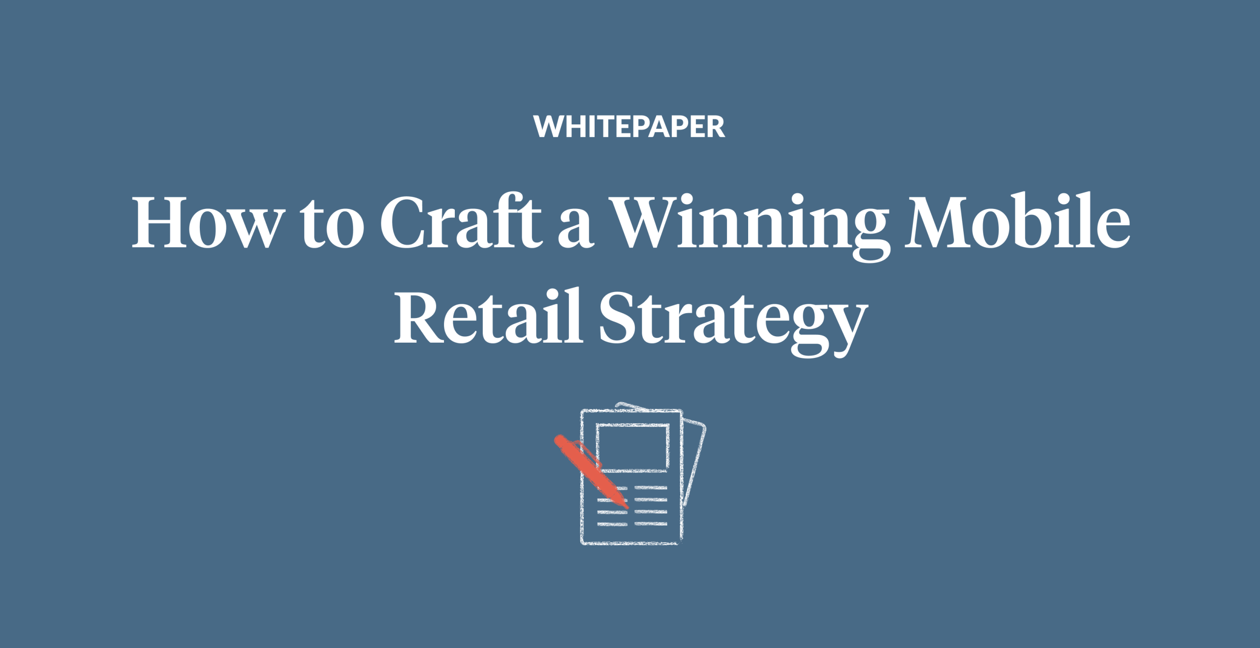 How to Craft a Winning Mobile Retail Strategy