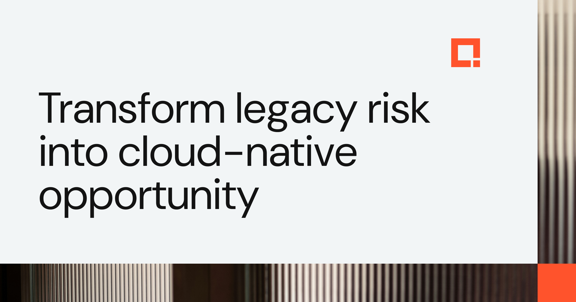 Modernizing core technology estates without disrupting what works