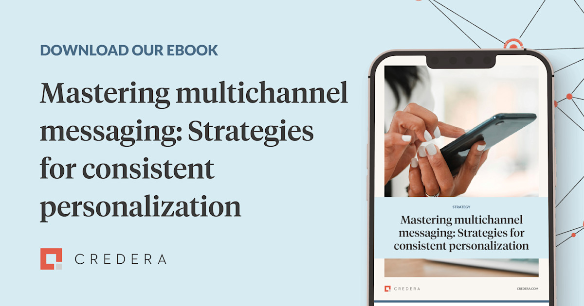 Mastering multichannel messaging: Strategies for consistent personalization
