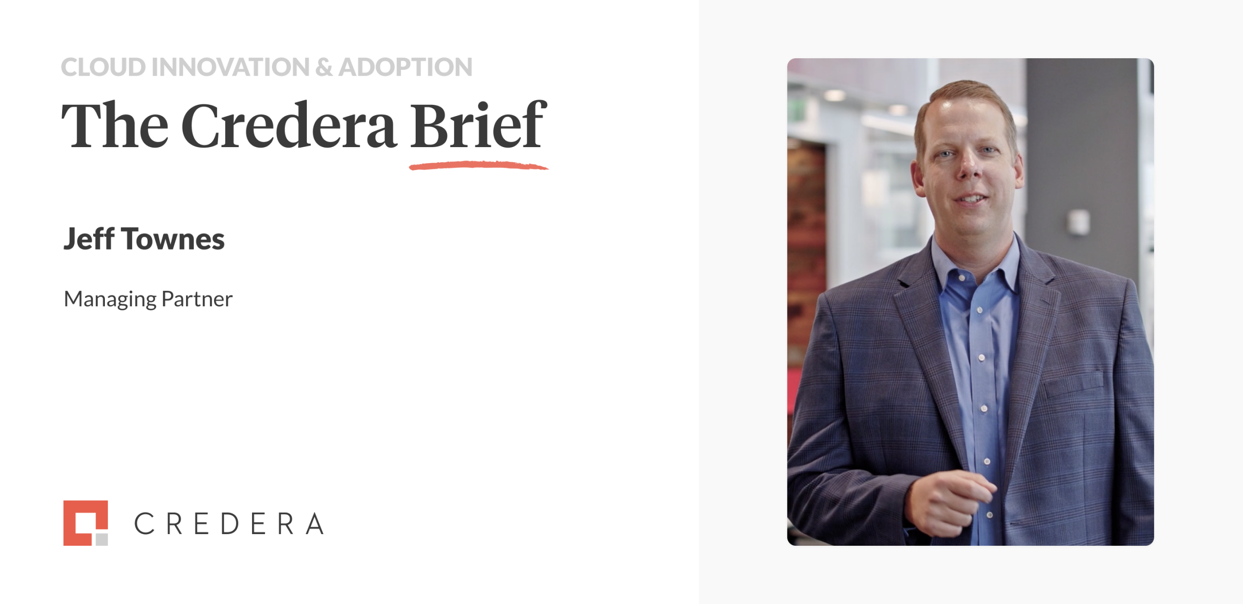 The Credera Brief | Driving Successful Cloud Innovation and Adoption 