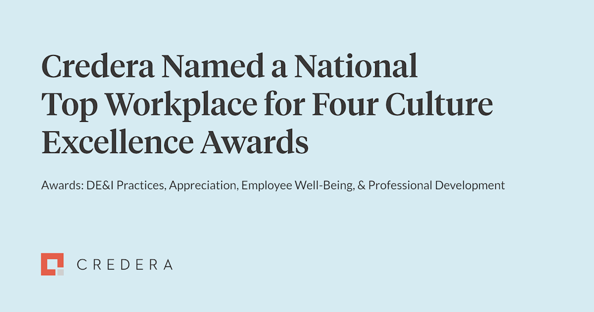 Credera Honored by Top Workplaces With Four Culture Excellence Awards, Including DE&I Practices