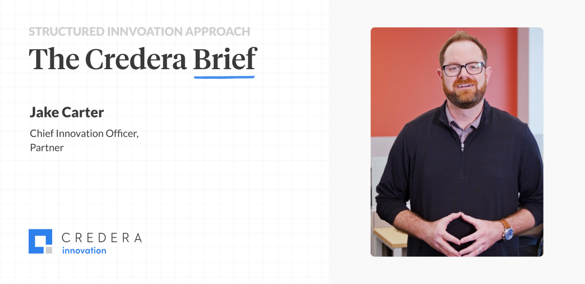 The Credera Brief | The Structured Innovation Approach