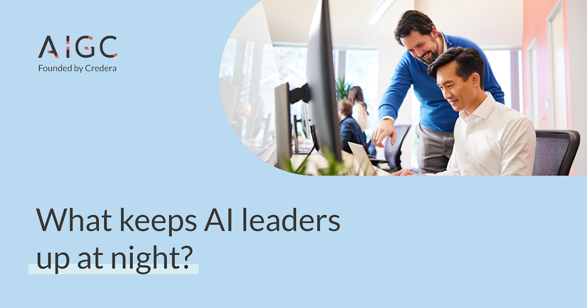 From the AI Global Council: What keeps AI leaders up at night?