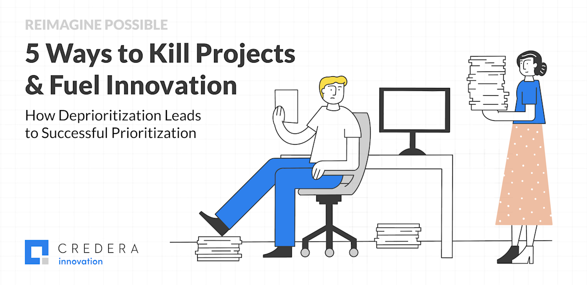 5 Ways to Kill Projects & Fuel Innovation
