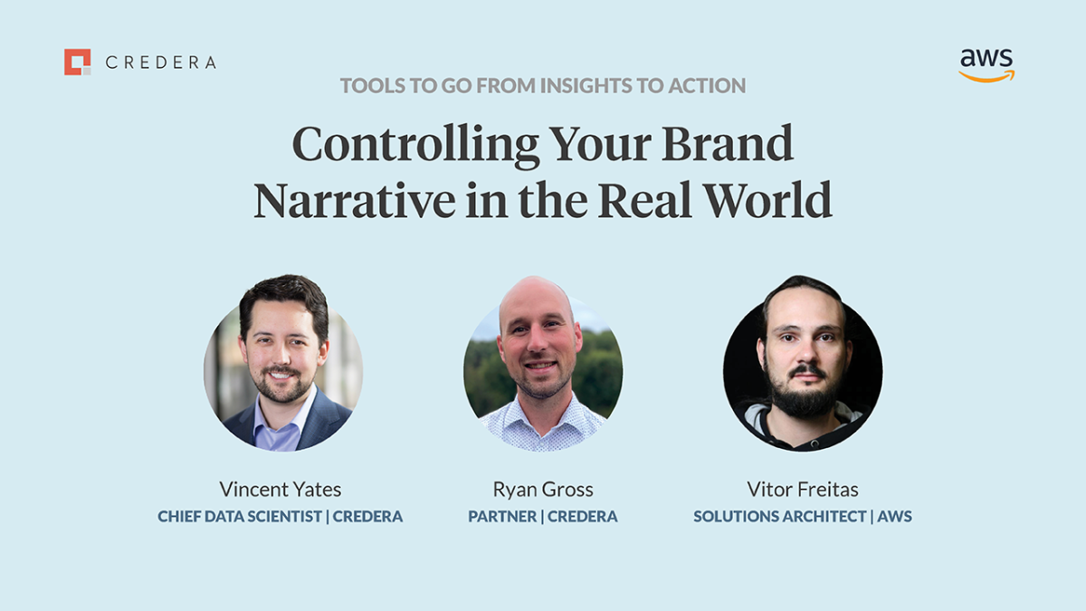 Credera Presents: Controlling Your Brand Narrative In the Real World