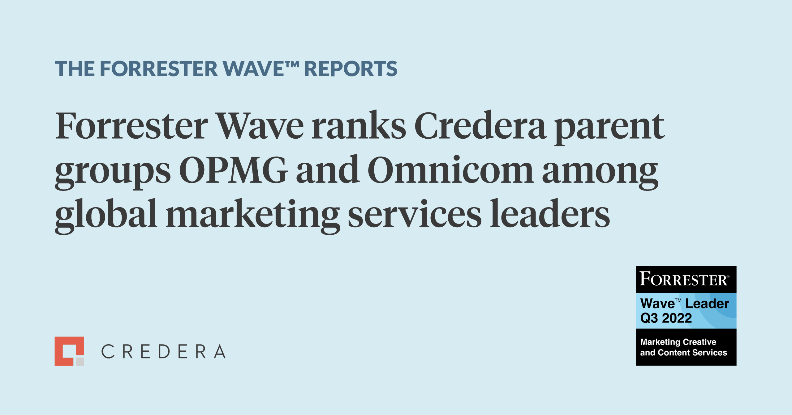 The Forrester Wave ranks Credera parent groups OPMG and Omnicom among the 