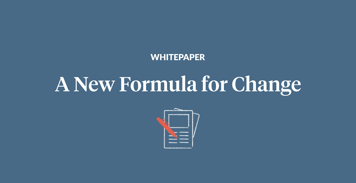A New Formula for Change