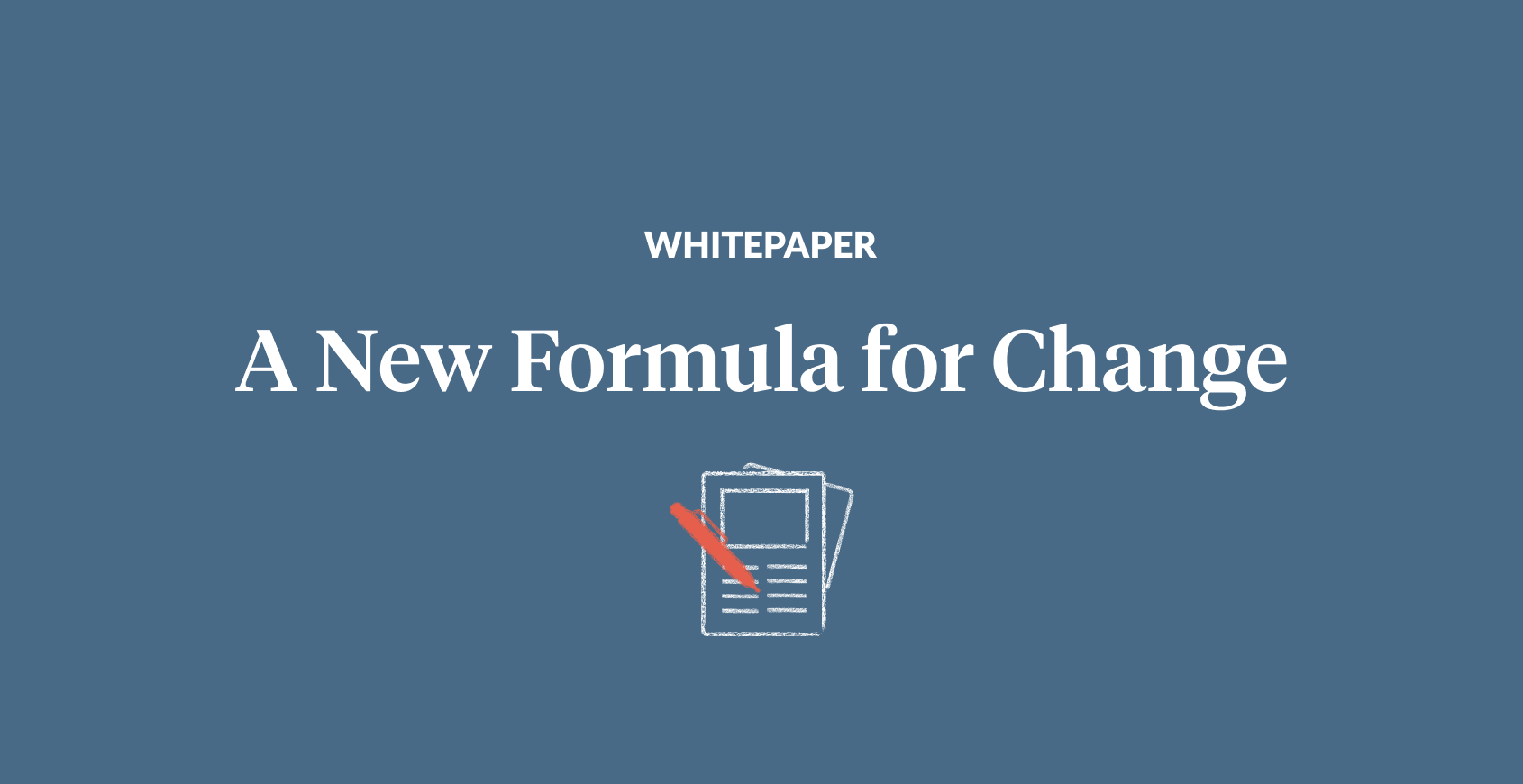 A New Formula for Change
