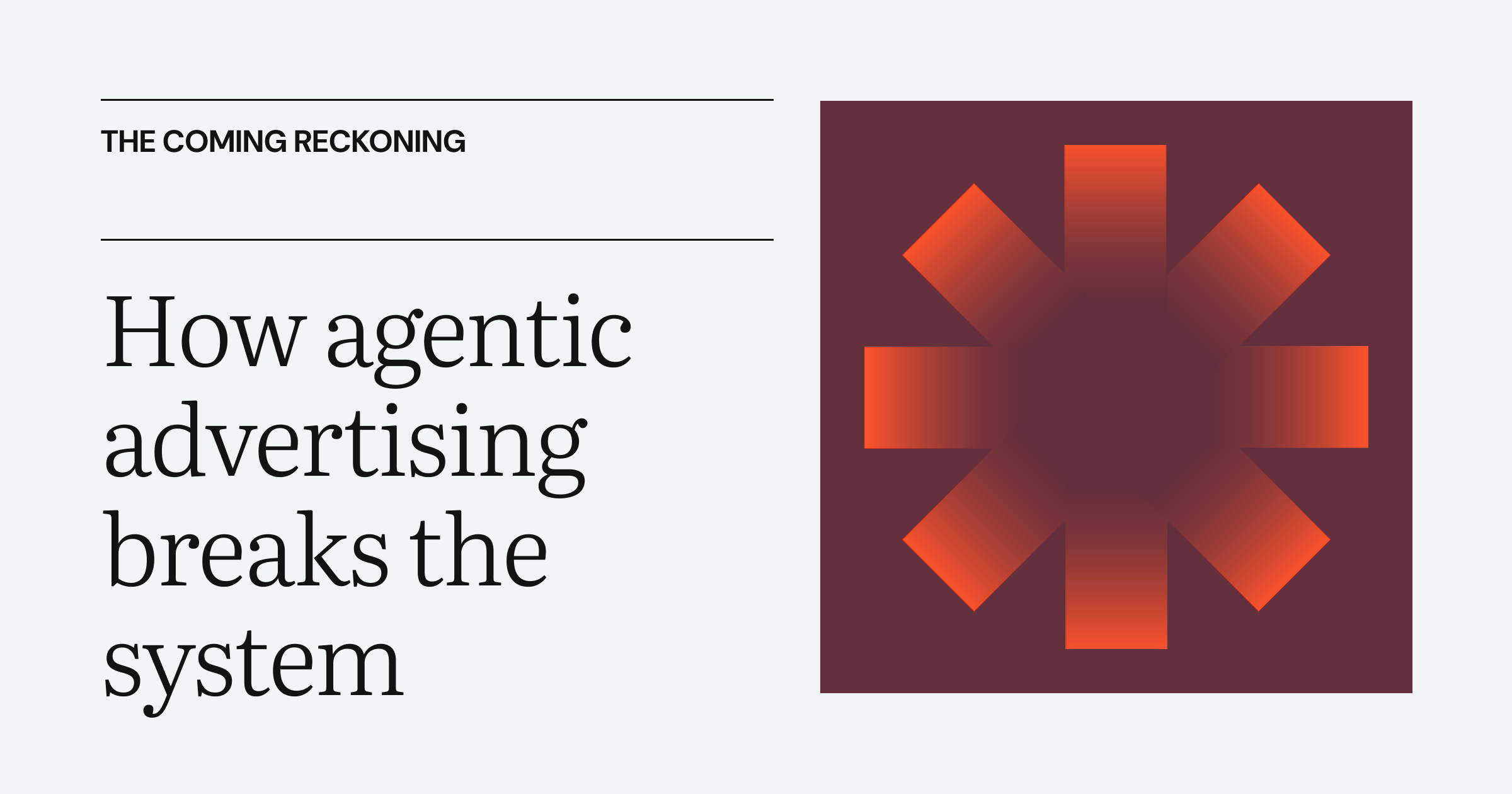The coming reckoning: How agentic advertising breaks the system