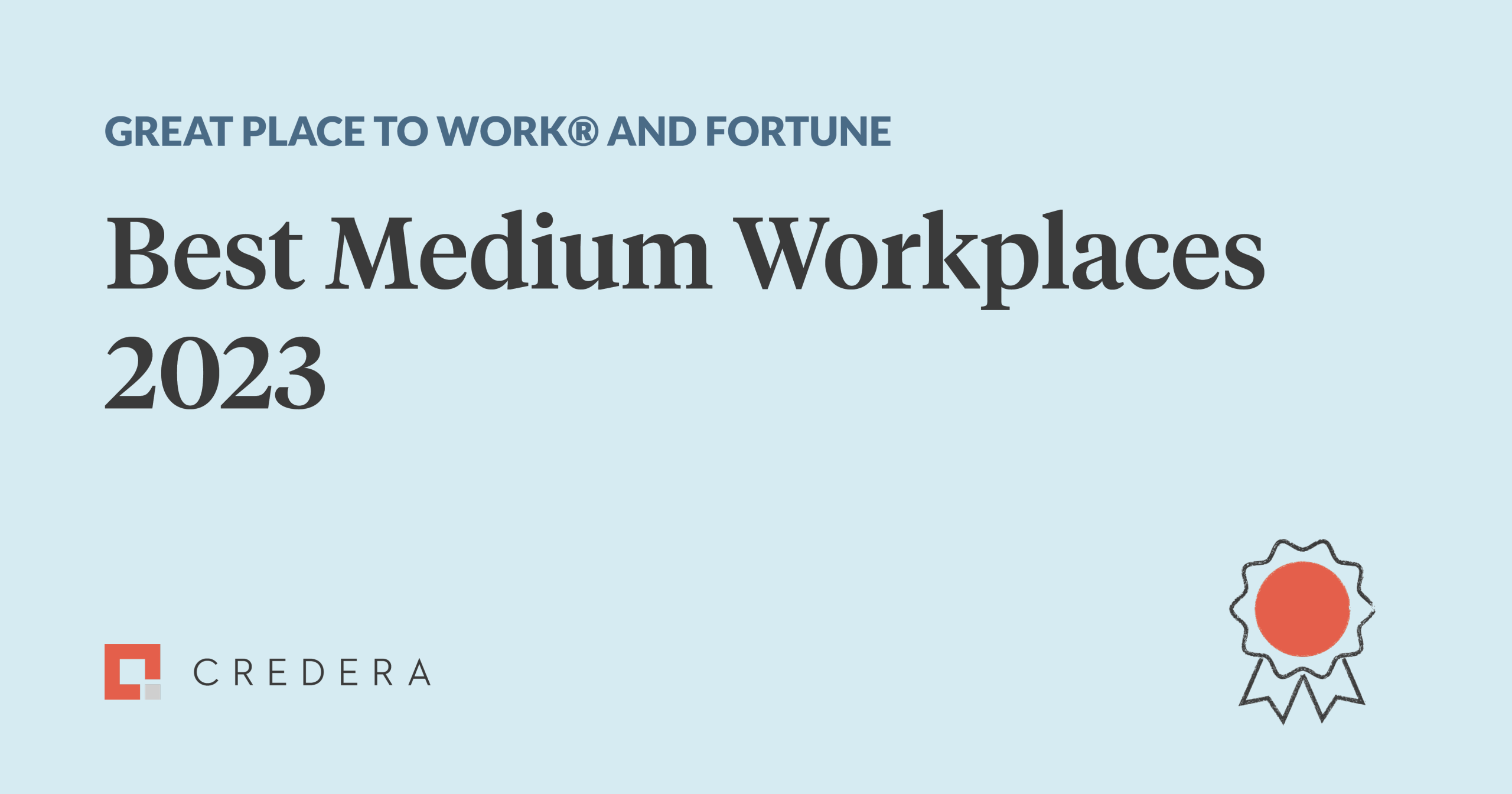 Credera named a Best Medium Workplace in the U.S. for the fifth year by Fortune