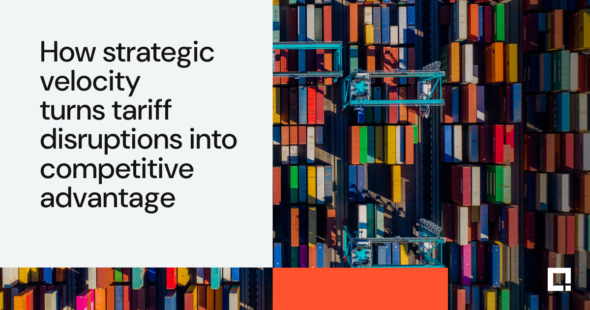 How strategic velocity turns tariff disruptions into competitive advantage