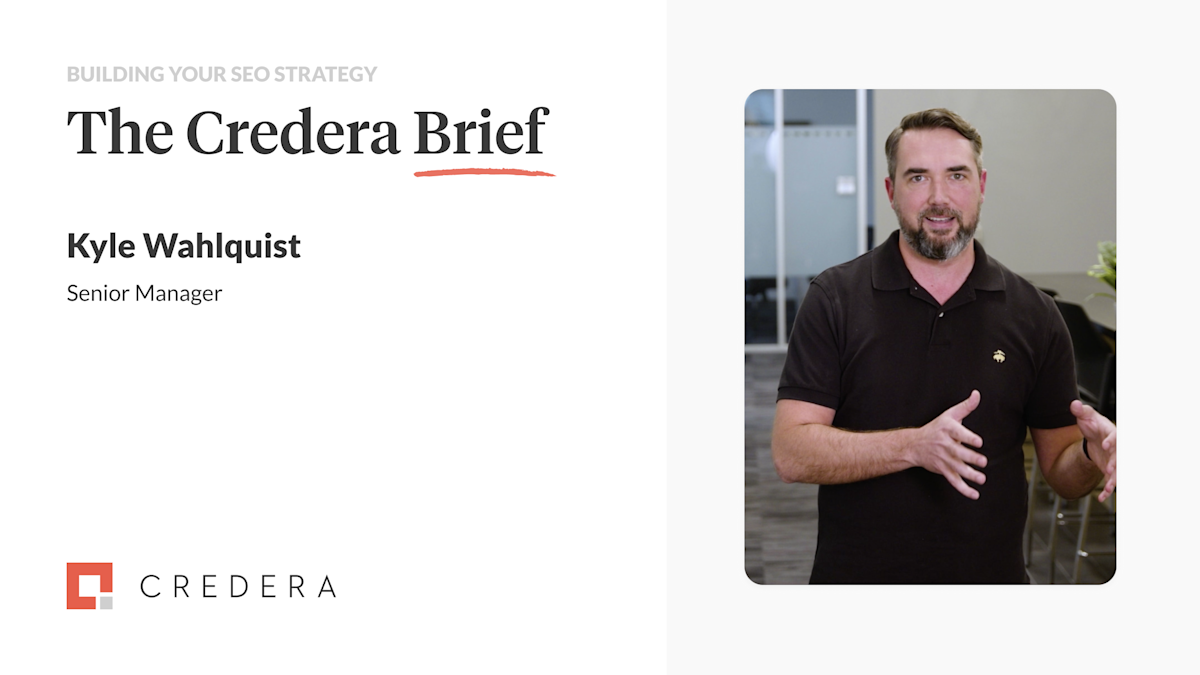 The Credera Brief | Building Your SEO Marketing Strategy