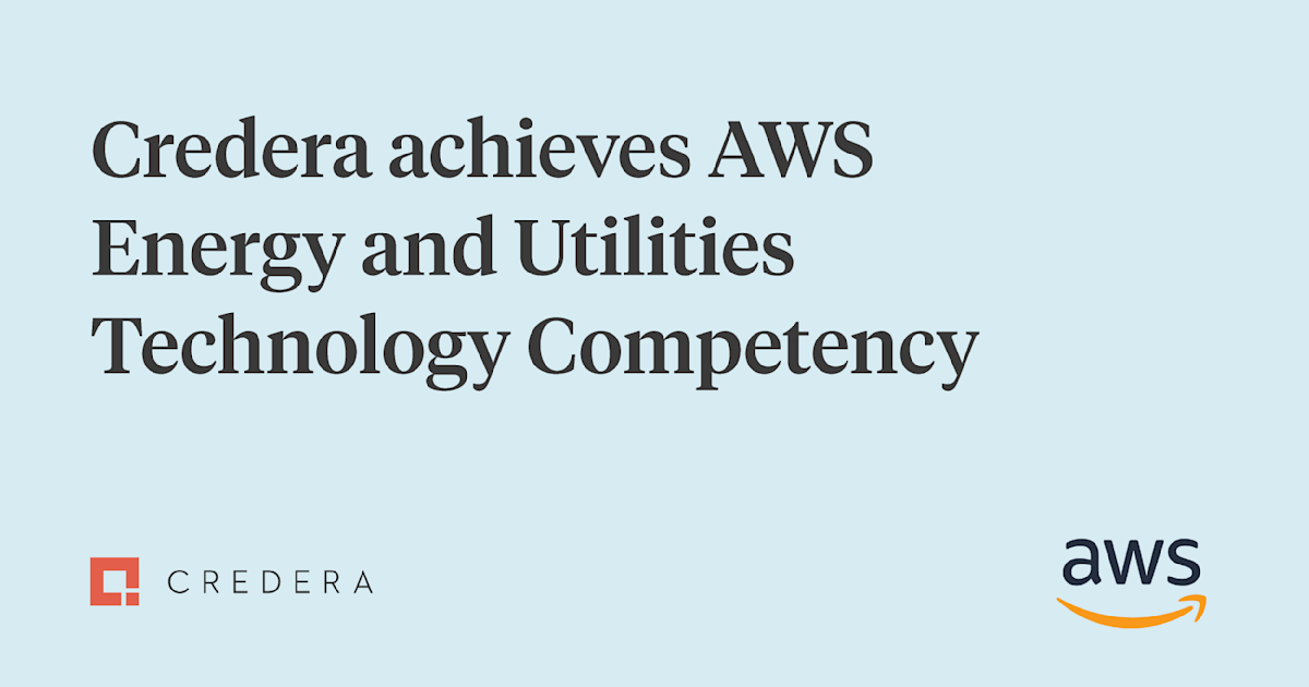 Credera achieves AWS Energy and Utilities Technology Competency