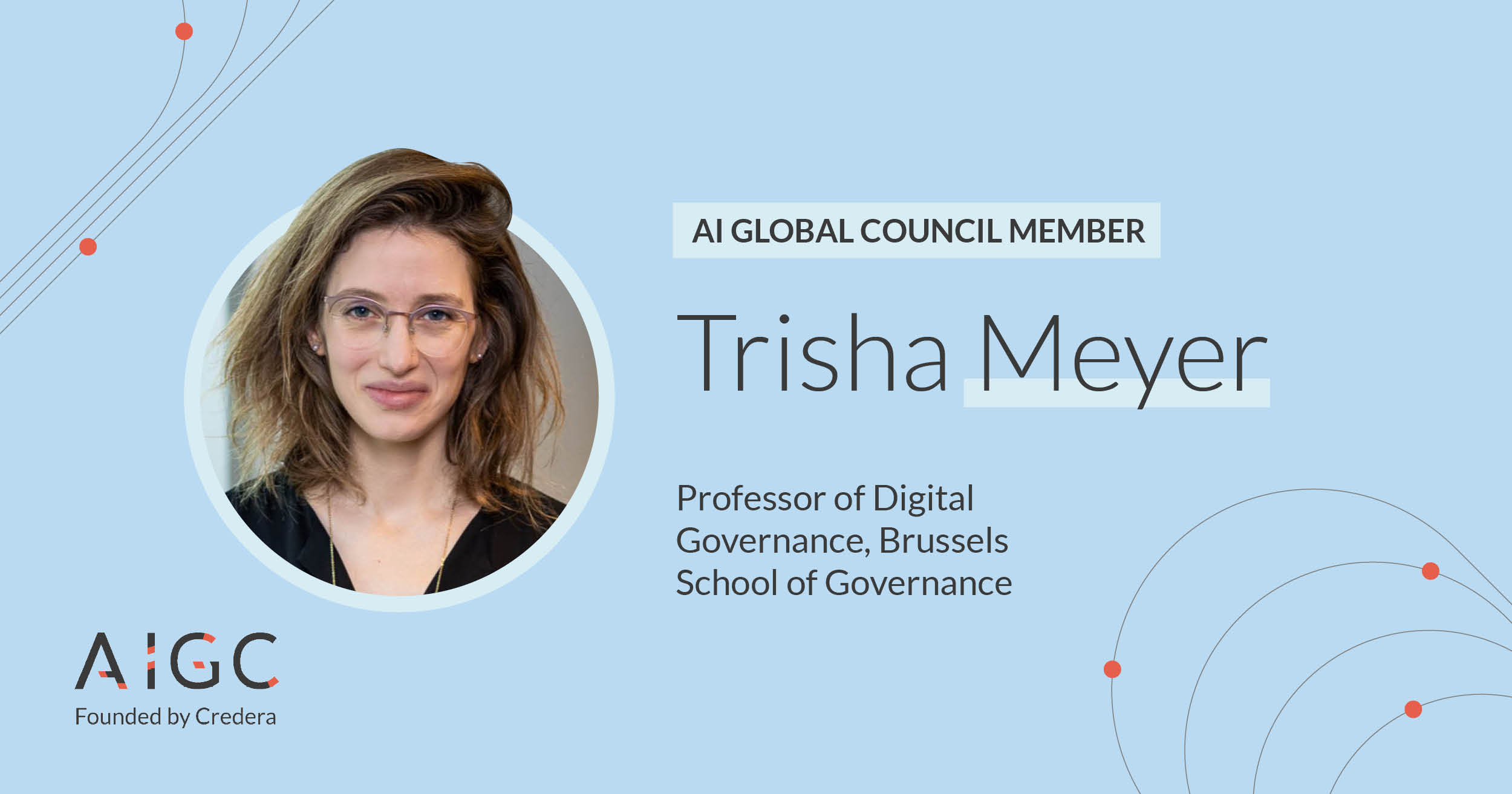 Introducing the AI Global Council: Trisha Meyer