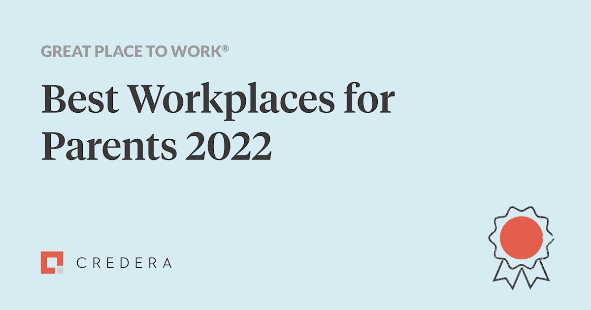 Credera Honored as a 2022 Best Workplace for Parents