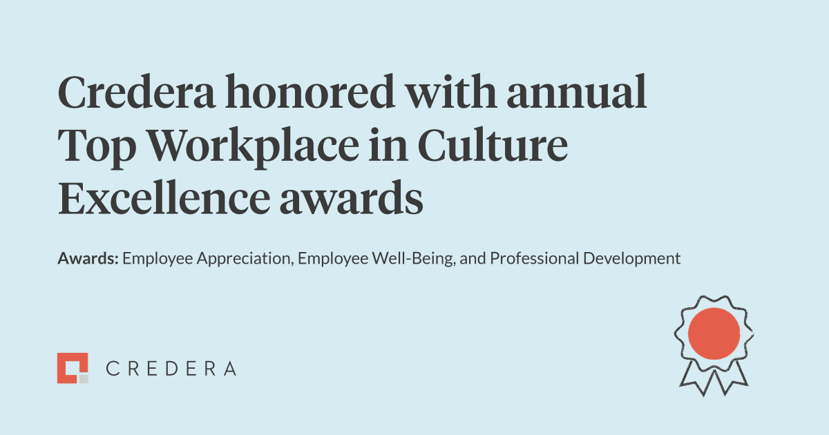 Credera maintains annual recognition by Top Workplaces with latest Culture Excellence awards