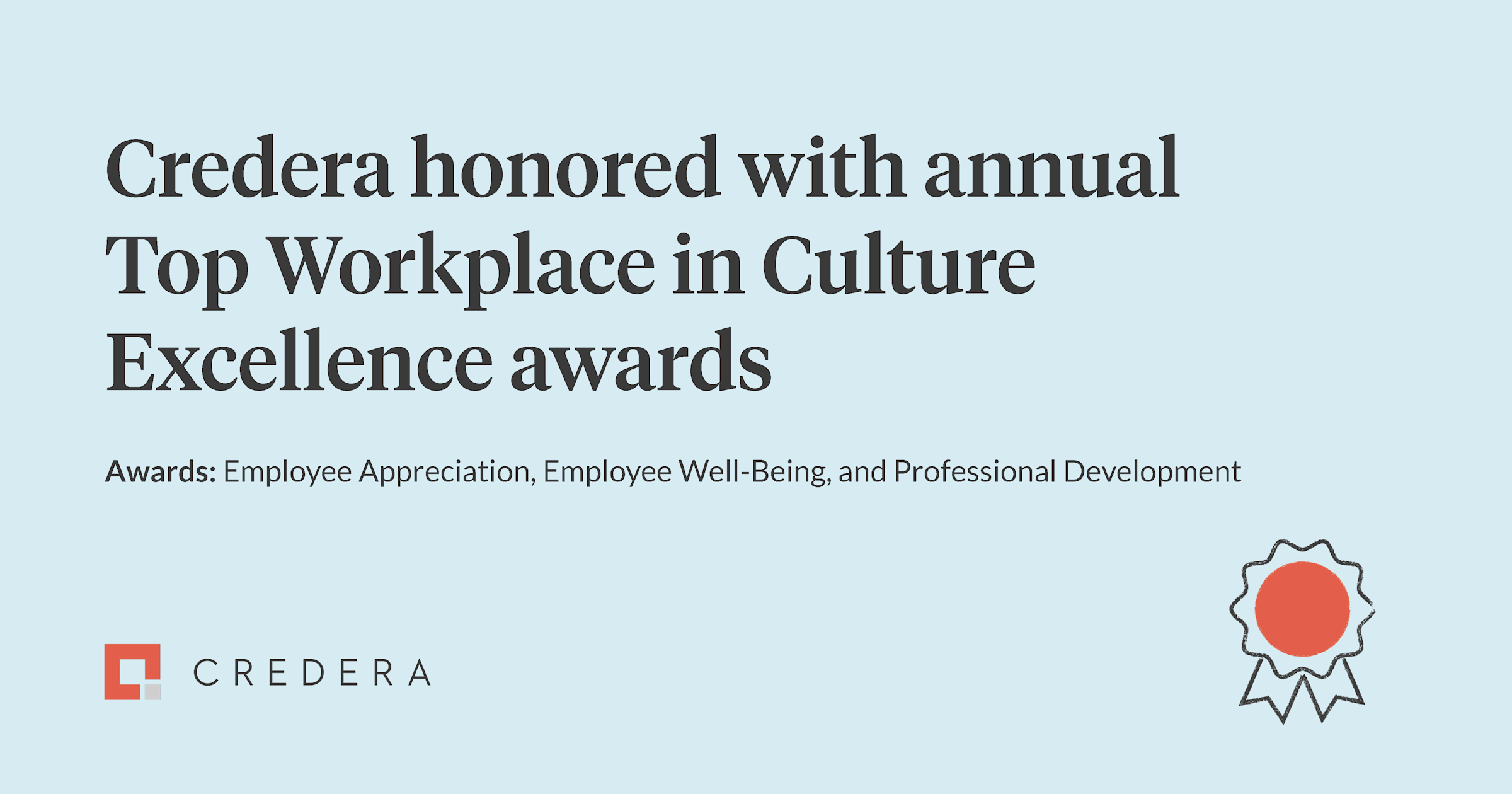 Credera maintains annual recognition by Top Workplaces with latest ...