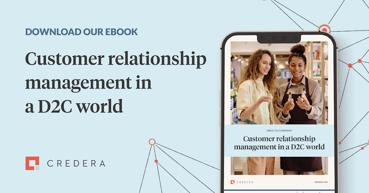 Customer relationship management in a D2C world