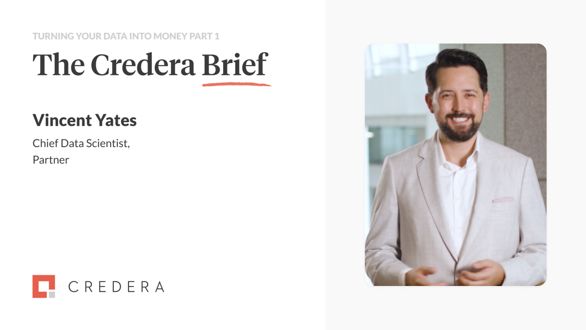 The Credera Brief | Turning Your Data Into Money Part 1