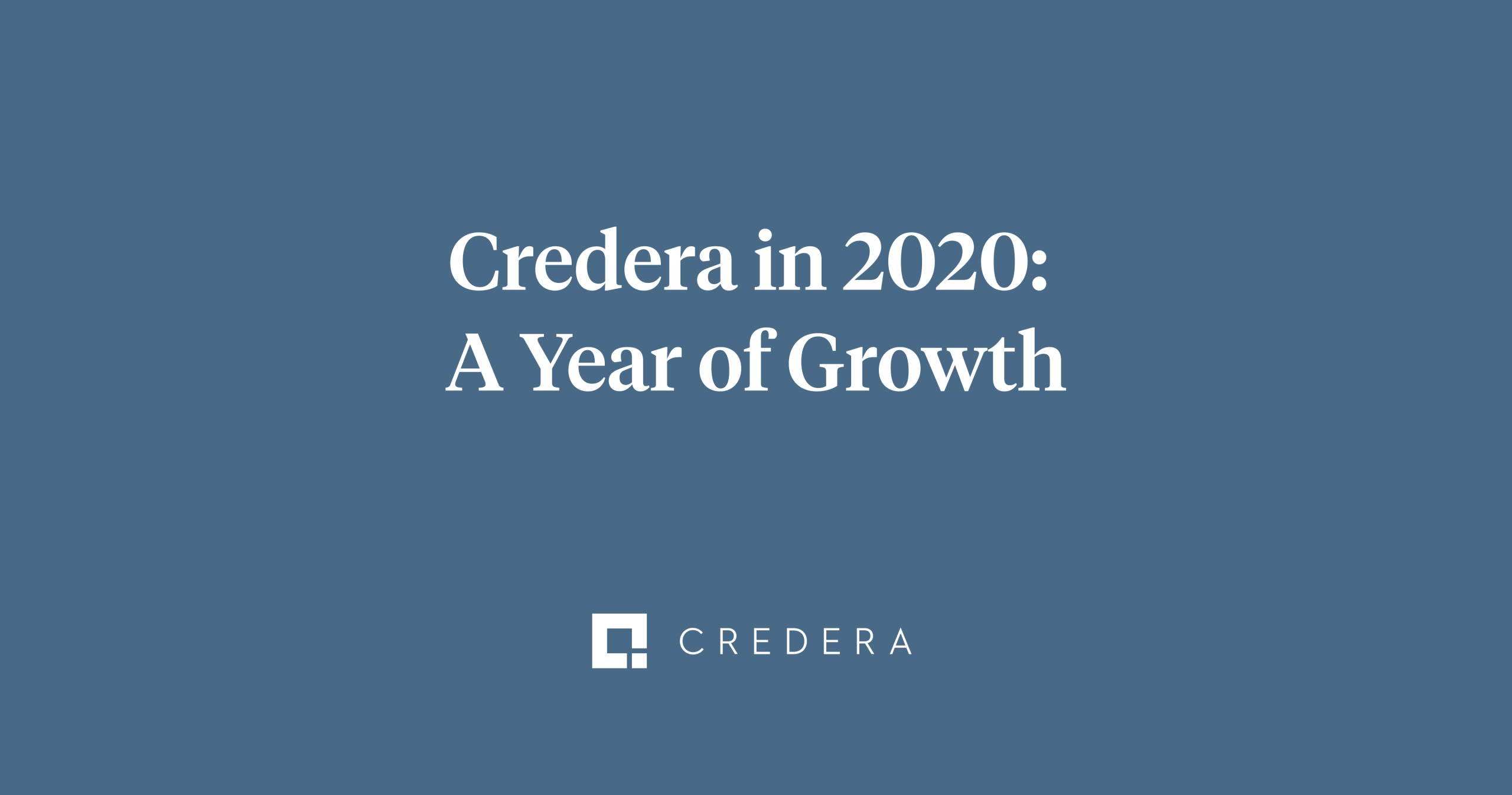 Credera in 2020: A Year of Growth
