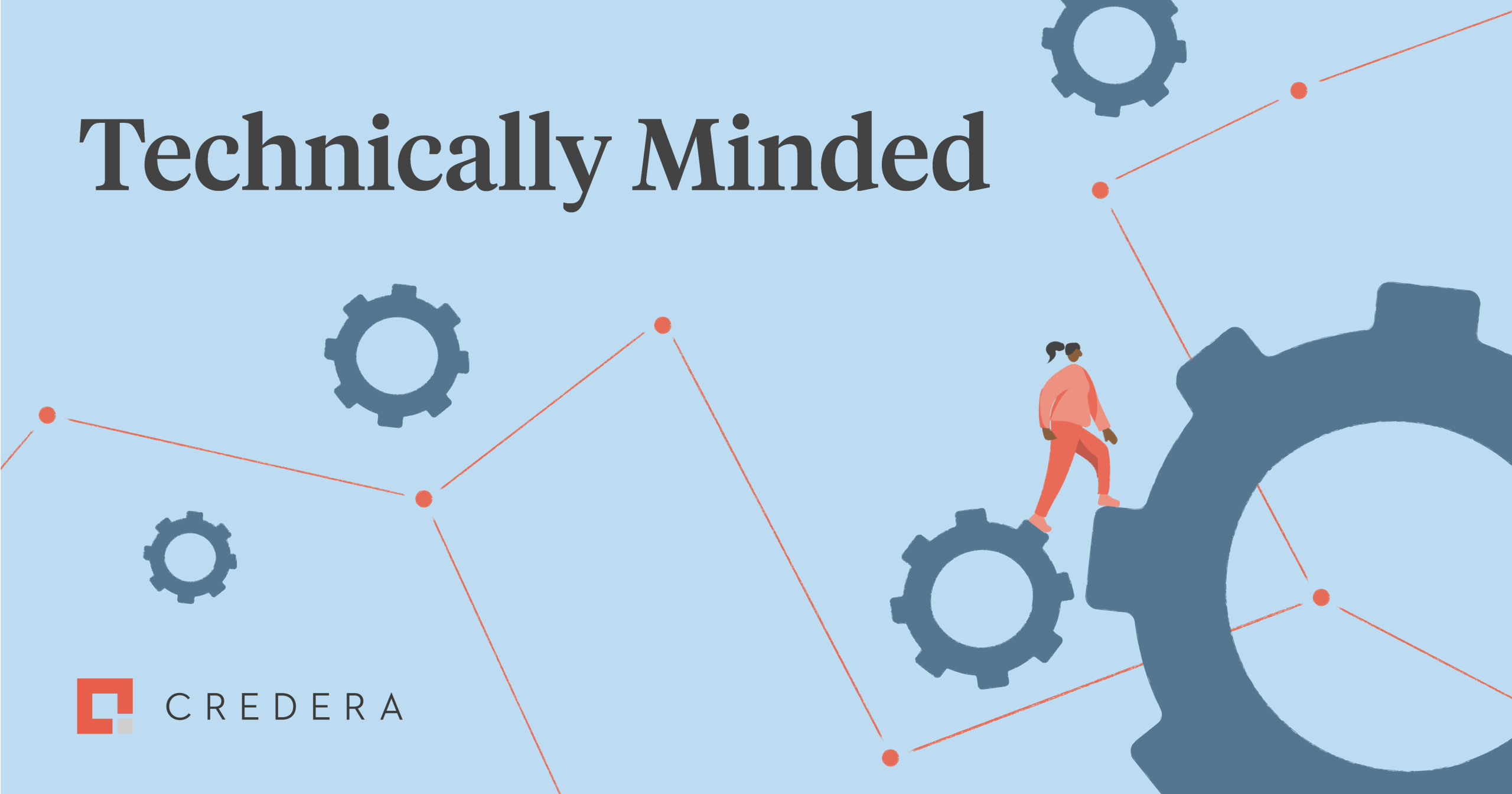 Technically Minded | Becoming a Better Leader: Tips from Credera's CEOs