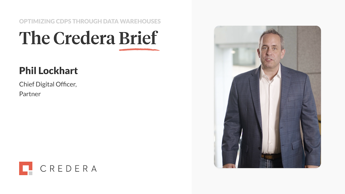 The Credera Brief | Optimizing CDPs Through Data Warehouses