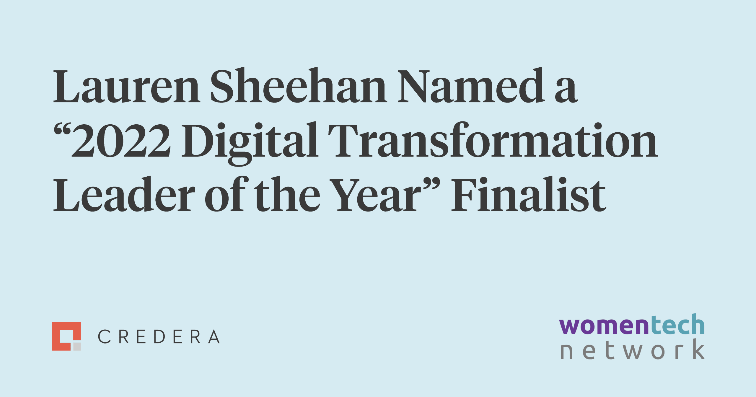 Lauren Sheehan Honored as a 2022 Finalist for WomenTech Network’s Digital Transformation Leader of the Year