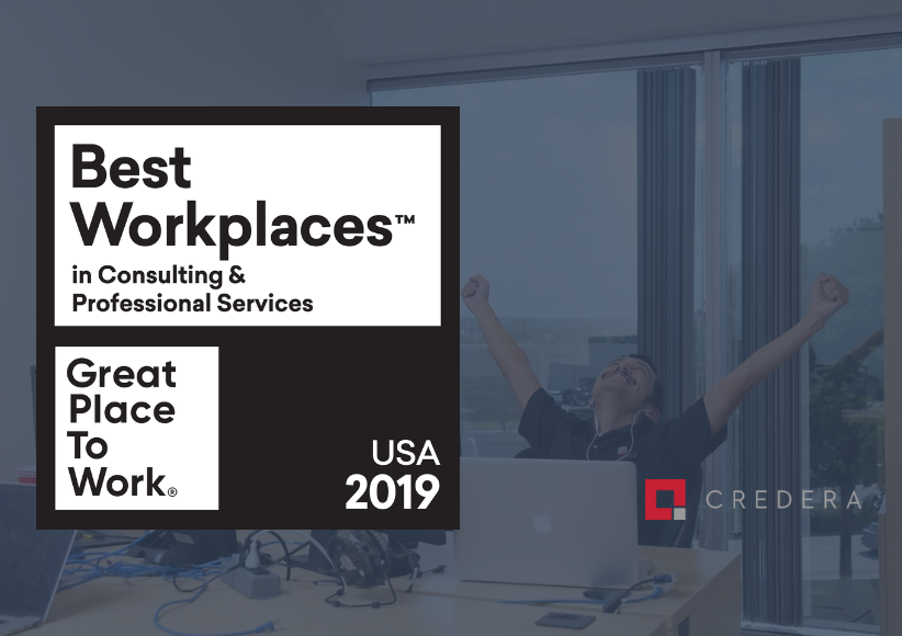Credera Named One of the 2019 Best Workplaces in Consulting and Professional Services by Great Place to Work® and FORTUNE