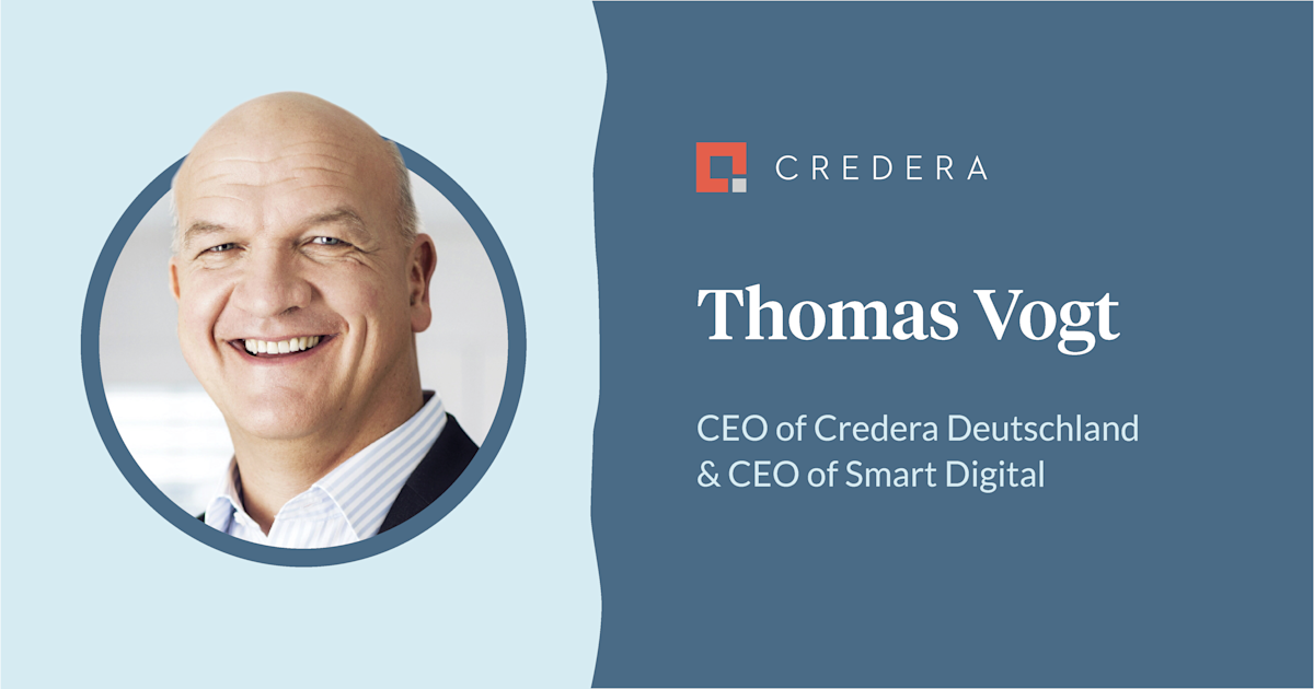 Q&A With Thomas Vogt: Credera Deutschland CEO & CEO of Smart Digital 