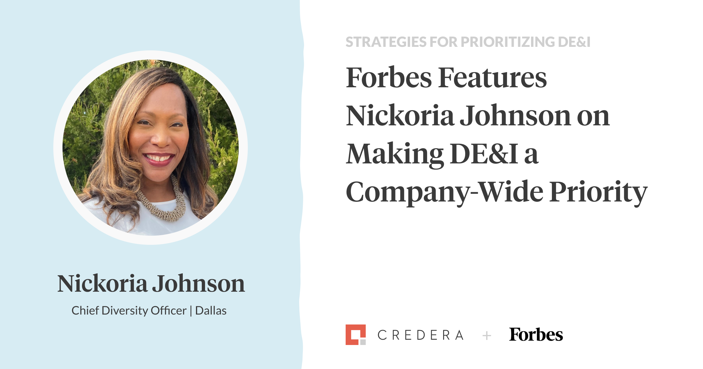 Credera’s Nickoria Johnson Speaks With Forbes About Prioritizing DE&I 