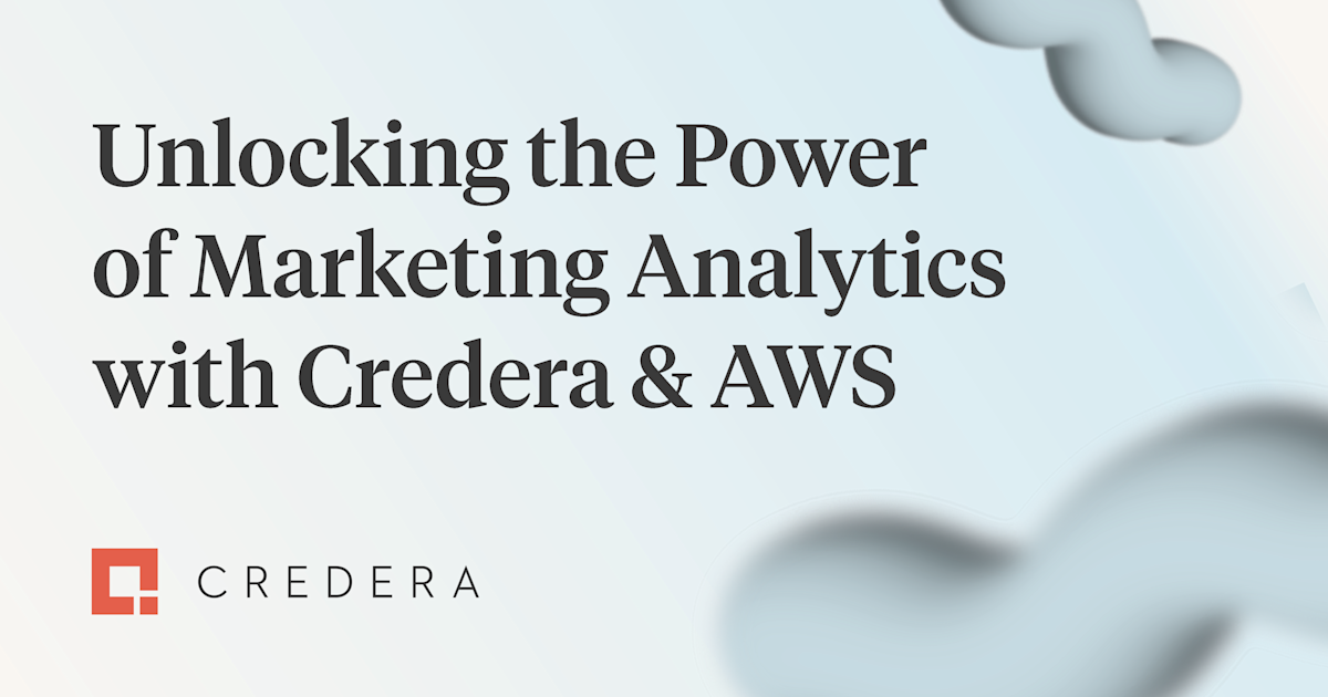 Unlocking the Power of Marketing Analytics with Credera