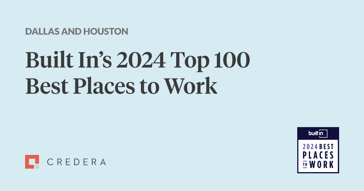 Credera named a 2024 Best Place to Work in Dallas & Houston by Built In