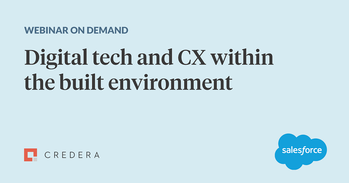 Webinar: Digital Tech and CX within the Built Environment