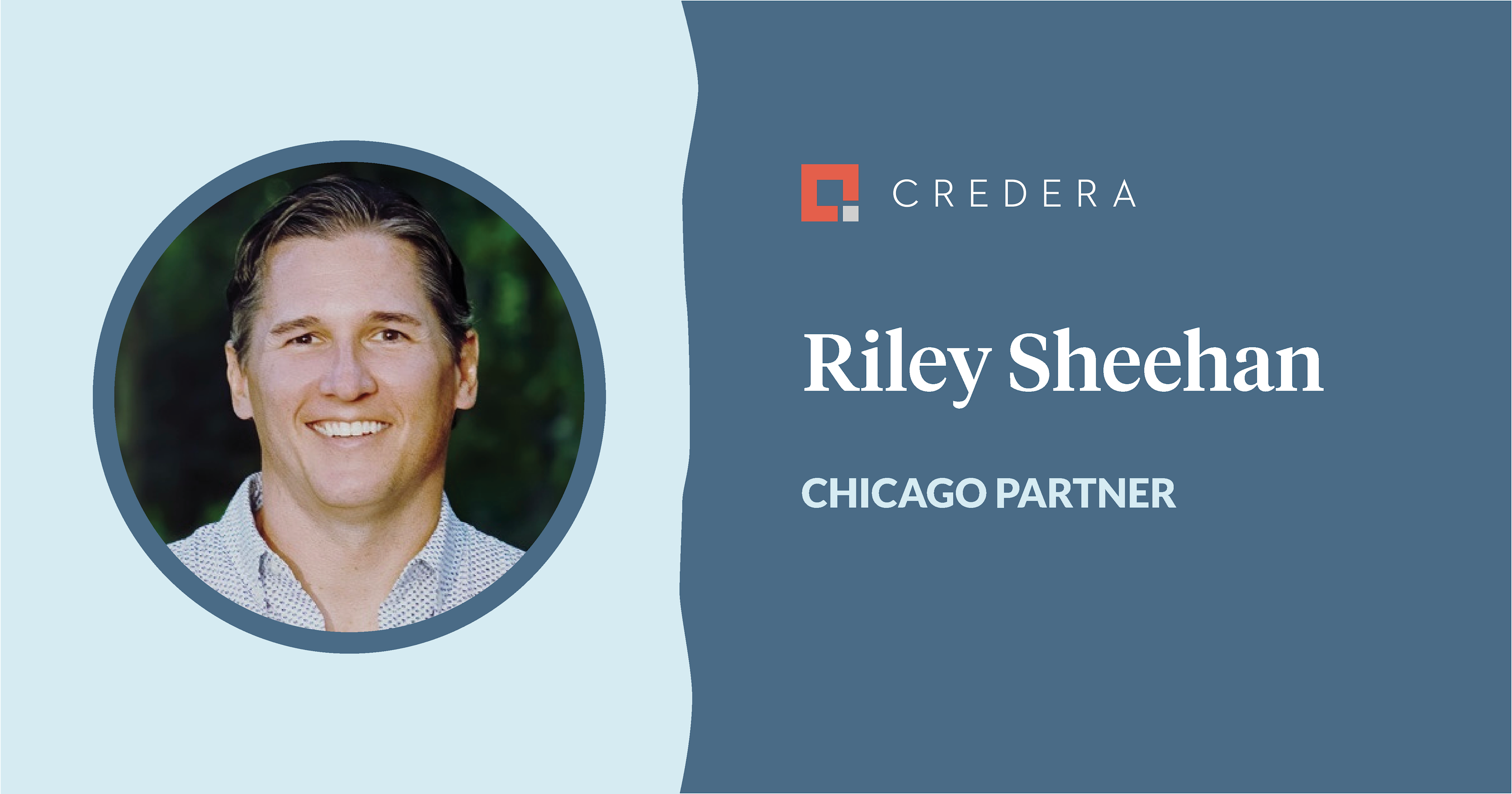 Riley Sheehan Joins Credera as a Partner in the Chicago Office Credera