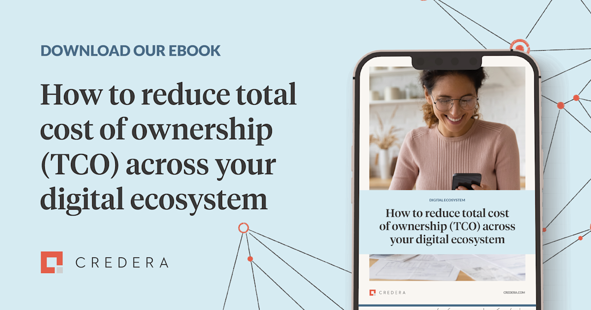 How to reduce TCO across your digital ecosystem