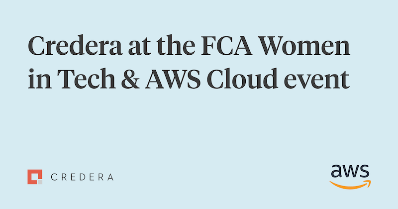 Driving innovation, inclusion, and ethical AI: Credera at the FCA Women in Tech & AWS Cloud event