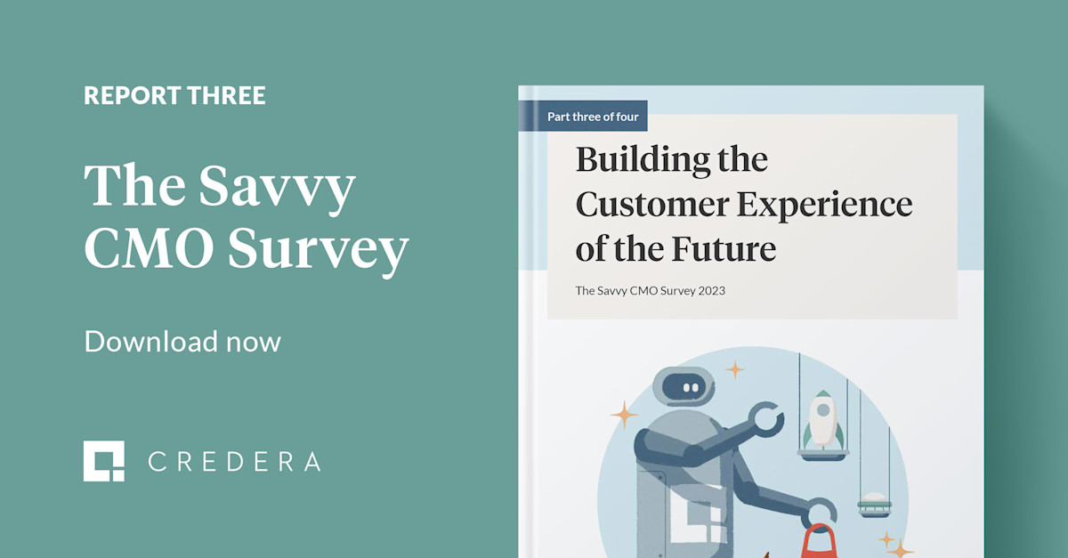 The Savvy CMO Survey Part 3: Building the Customer Experience of the Future